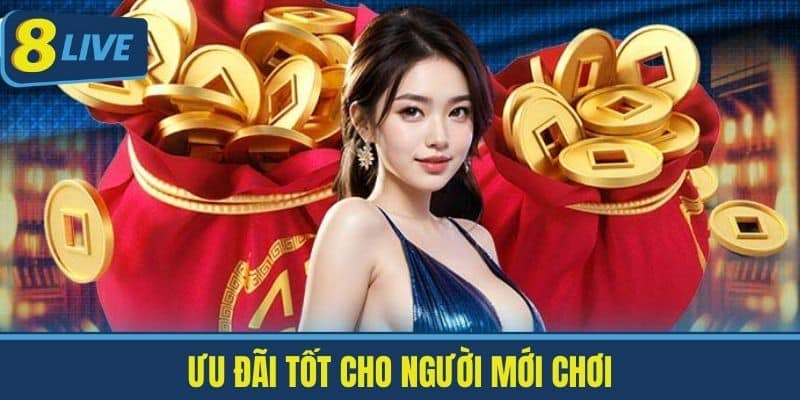 8Live Tặng 100k Miễn Phí - Cơ Hội Cho Tất Cả Thành Viên 2 Ưu Đãi Tốt Cho Người Mới Chơi