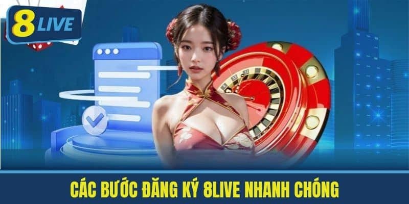 Đăng Ký 8Live - Trở Thành Hội Viên Chính Thức Trong Tầm Tay 2 Các bước đăng ký 8Live nhanh chóng